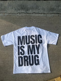 Music Is My Drug White Oversized Tee